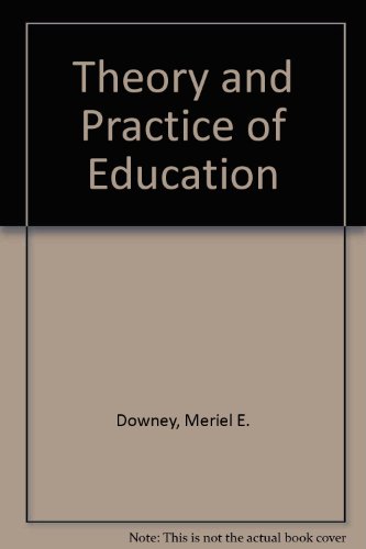 Book Theory And Practice Of Education: An Introduction free
