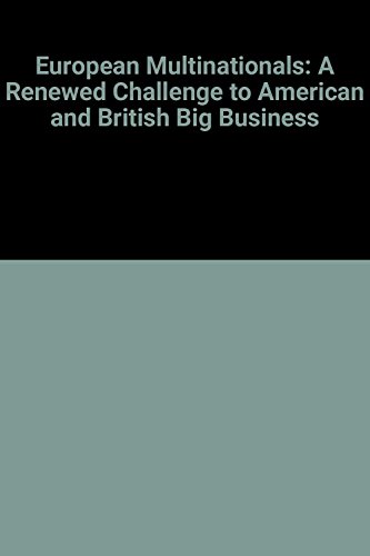 Book The European multinationals: A renewed challenge for American and British big business free