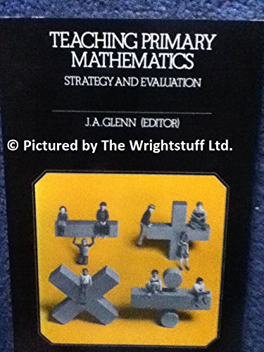 Book Teaching Primary Mathematics: Strategy And Evaluation free