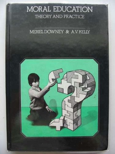 Book Moral education: Theory and practice free