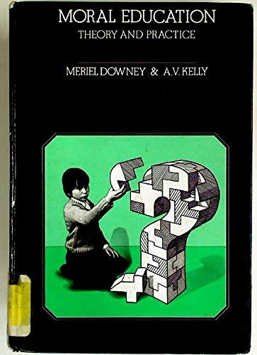 Book Moral Education: Theory and Practice free