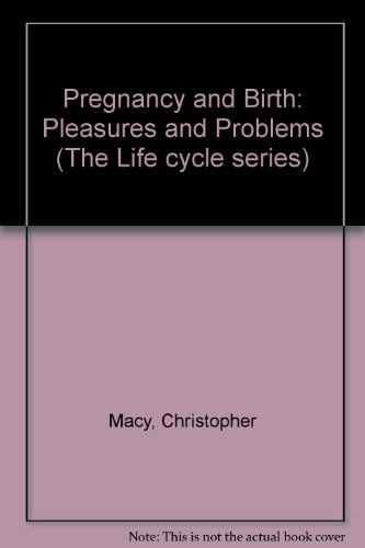 Book Pregnancy And Birth: Pleasures And Problems free