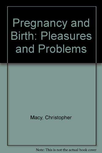 Book Pregnancy and Birth: Pleasures and Problems free
