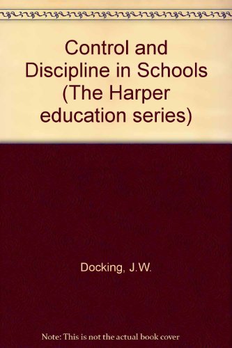 Book Control and discipline in schools: Perspectives and approaches (Harper education series) free