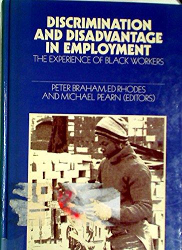 Book Discrimination and Disadvantage in Employment: The Experience of Black Workers: A Reader free