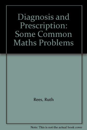 Book Diagnosis and Prescription: Some Common Maths Problems free