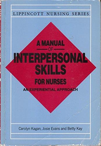 Book A Manual of Interpersonal Skills for Nurses (Lippincott Nursing Series) free