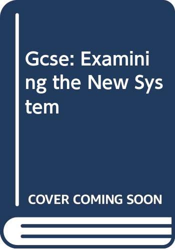 Book GCSE: Examining The New System free