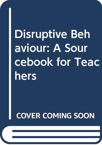 Book Disruptive Behaviour: A Sourcebook for Teachers free
