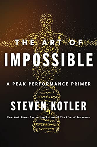 Book THE ART OF IMPOSSIBLE : A PEAK PERFORMANCE PRIMER free