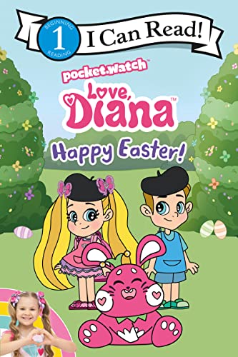 Book Love, Diana: Happy Easter! (I Can Read Level 1) free