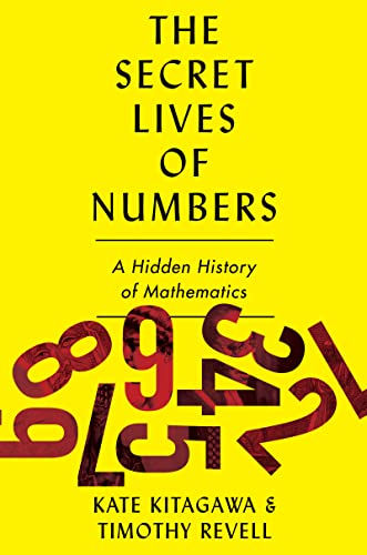 Book The Secret Lives of Numbers: An Unauthorized History of Mathematics free