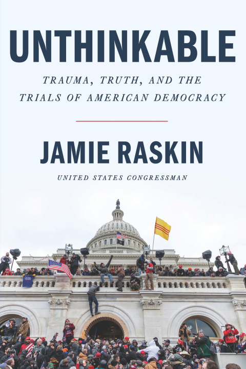 Book Unthinkable: Trauma, Truth, and the Trials of American Democracy free