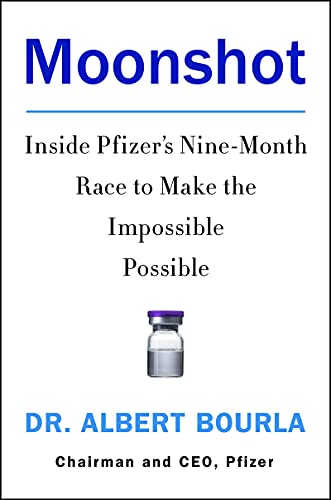 Book Moonshot: Inside Pfizer's Nine-Month Race to Make the Impossible Possible free