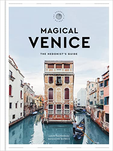 Book Magical Venice: The Hedonist's Guide (The Hedonist's Guides) free