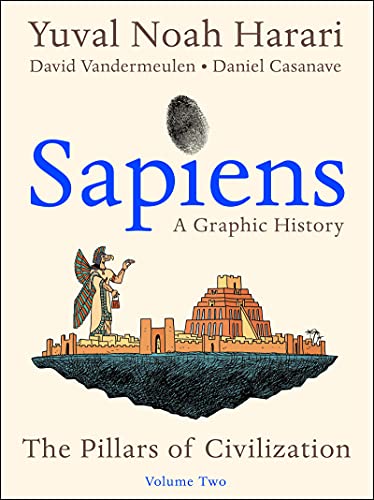 Book Sapiens: A Graphic History, Volume 2: The Pillars of Civilization free