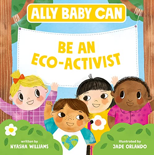 Book Ally Baby Can: Be an Eco-Activist (Ally Baby Can, 2) free