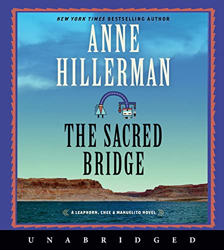 Book The Sacred Bridge CD: A Novel (A Leaphorn, Chee & Manuelito Novel, 7) free