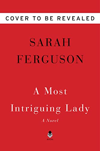 Book A Most Intriguing Lady: A Novel free