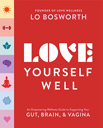 Book Love Yourself Well: An Empowering Wellness Guide to Supporting Your Gut, Mind, and Vagina free