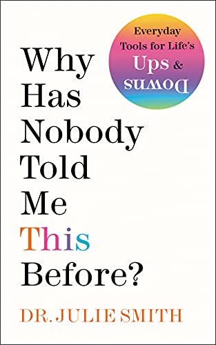 Book Why Has Nobody Told Me This Before? free