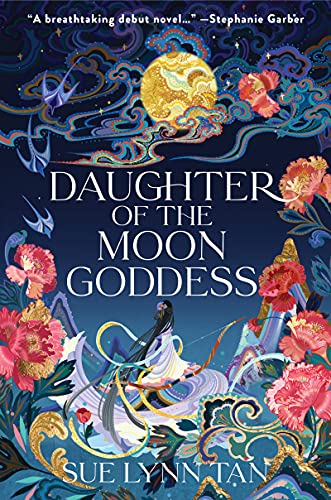 Book Daughter of the Moon Goddess: A Novel (Celestial Kingdom, 1) free