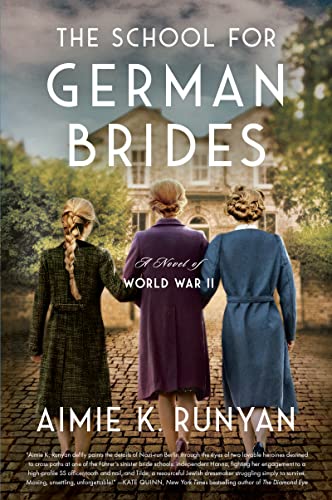Book The School for German Brides: A Novel of World War II free