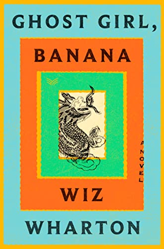 Book Ghost Girl, Banana: A Novel free