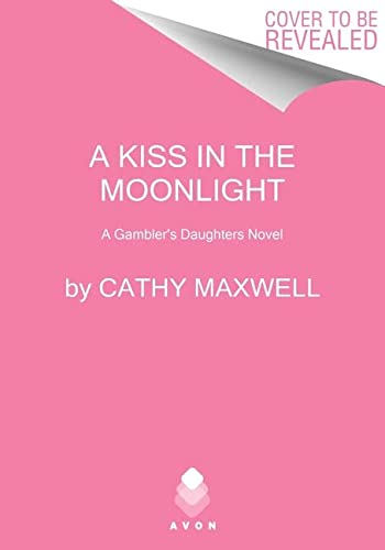Book A Kiss in the Moonlight: A Gambler's Daughters Novel (The Gambler's Daughters, 1) free