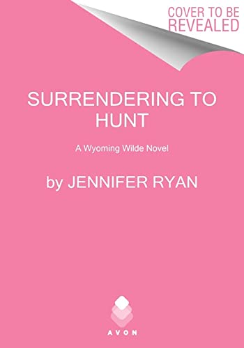 Book Surrendering to Hunt: A Wyoming Wilde Novel free