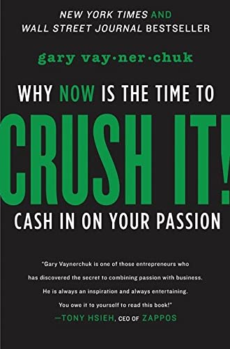 Book Crush It!: Why NOW Is the Time to Cash In on Your Passion free