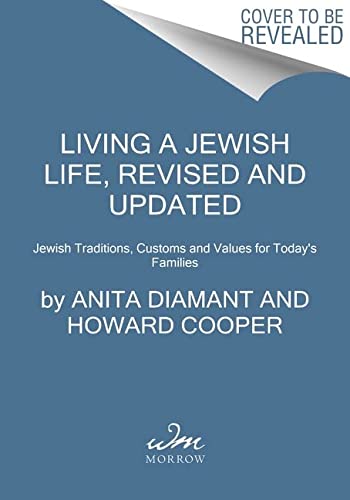 Book Living a Jewish Life, Revised and Updated: Jewish Traditions, Customs and Values for Today's Families free