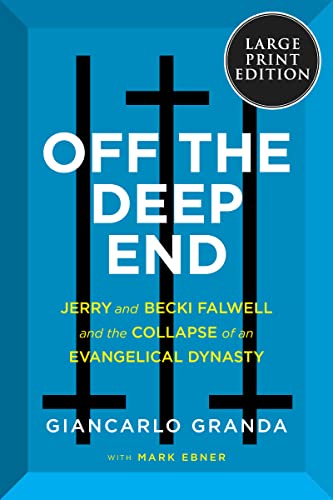 Book Off the Deep End: Jerry and Becki Falwell and the Collapse of an Evangelical Dynasty free