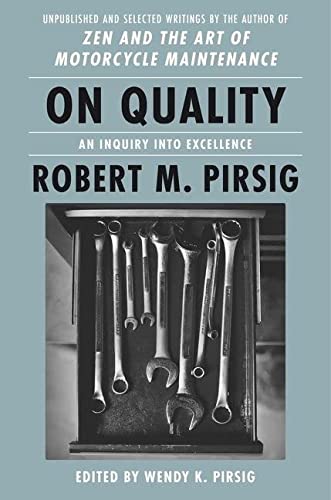 Book On Quality: An Inquiry into Excellence: Unpublished and Selected Writings free