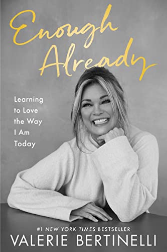 Book Enough Already: Learning to Love the Way I Am Today free