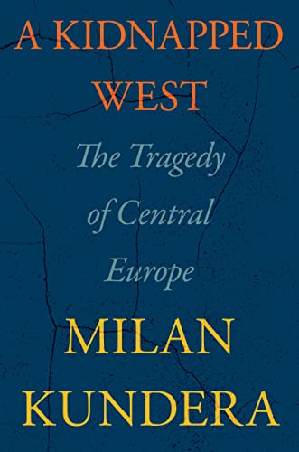 Book A Kidnapped West: The Tragedy of Central Europe free
