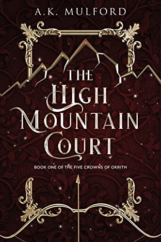 Book The High Mountain Court: A Novel (The Five Crowns of Okrith, 1) free