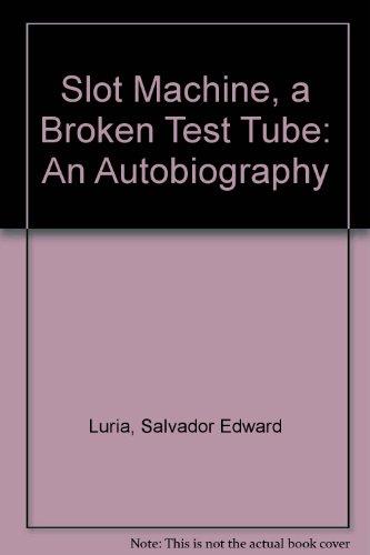 Book Slot Machine, A Broken Test Tube: An Autobiography free