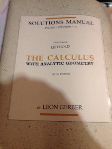 Book Solutions Manual: The Calculus With Analytic Geometry, Vol. 1, Chapters 1-13 free