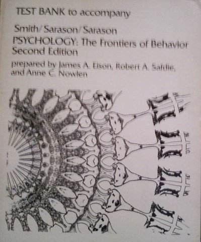 Book Test bank to accompany Smith, Sarason, Sarason, Psychology, the frontiers of behavior, secon... free