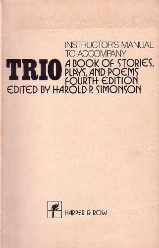Book Instructor's Manual to Accompany Trio, a Book of Stories, Plays, and Poems free