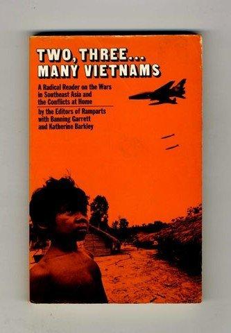 Book Two, three ... many Vietnams;: A radical reader on the wars in Southeast Asia and the conflicts at home free