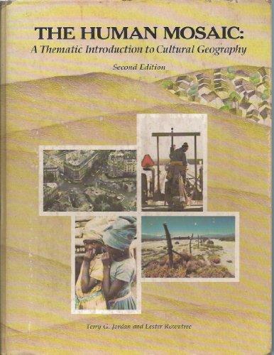Book The Human Mosaic: A Thematic Introduction To Cultural Geography free