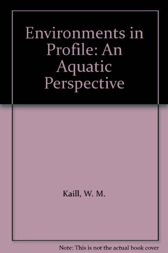 Book Environments in Profile: An Aquatic Perspective free Book Environments in Profile: An Aquatic Perspective free
