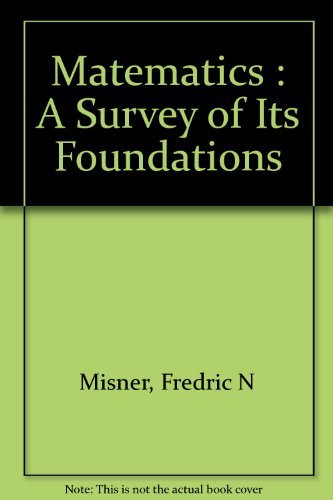 Book Mathematics: A survey of its foundations free