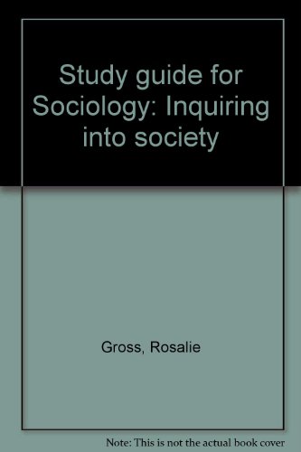 Book Study Guide For Sociology: Inquiring Into Society free