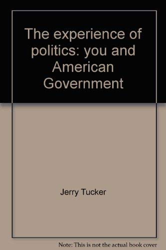 Book The Experience Of Politics: You And American Government free