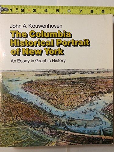 Book The Columbia Historical Portrait of New York: An Essay in Graphic History free