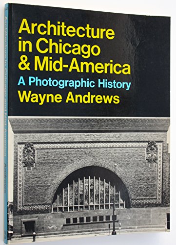 Book Architecture In Chicago & Mid-america: A Photographic History (icon Editions) free