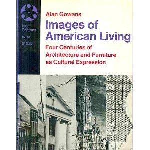 Book Images of American Living Four Centuries of Architecture free